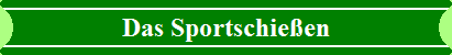 Das Sportschie�en